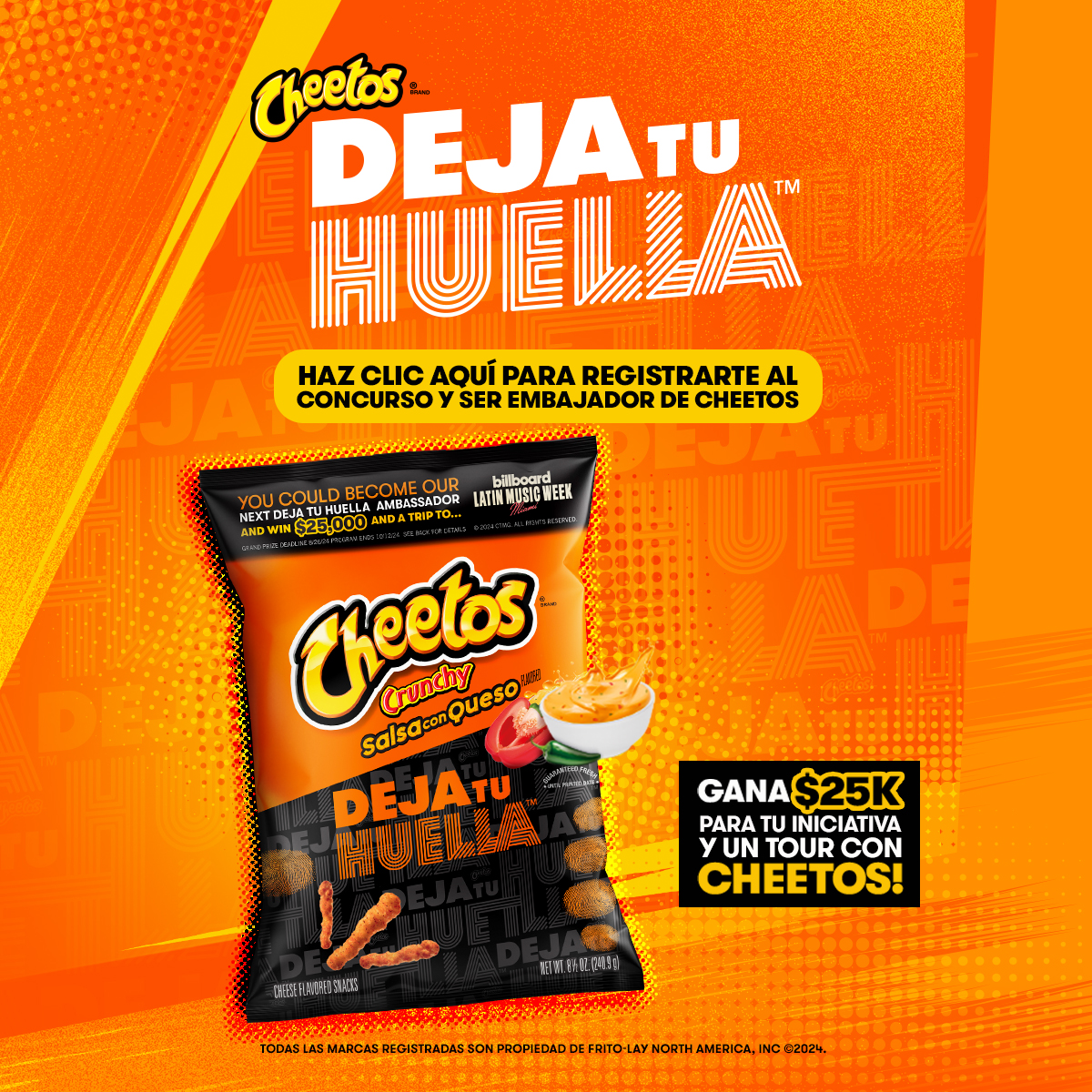 Participa y ten la oportunidad de ser el próximo embajador de Cheetos Deja Tu Huella y de ganar $25,000 para tu iniciativa.